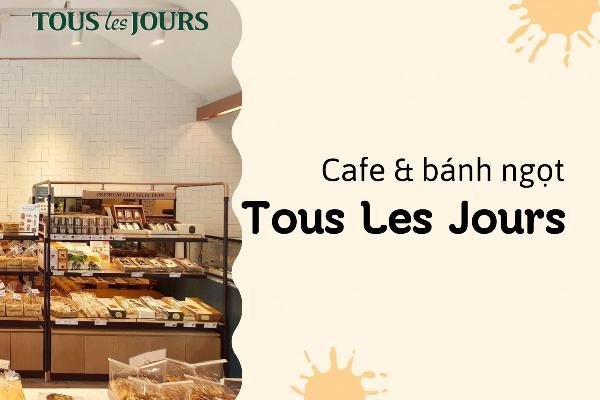Không gian Tous les Jours Goldmark City sang trọng và ấm cúng
